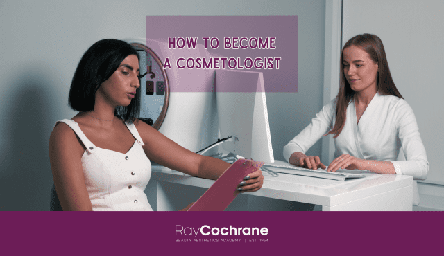 How to become a cosmetologist?