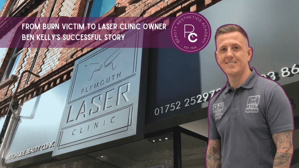 From Burn Victim to Laser Clinic Owner – Ben Kelly’s Successful Story