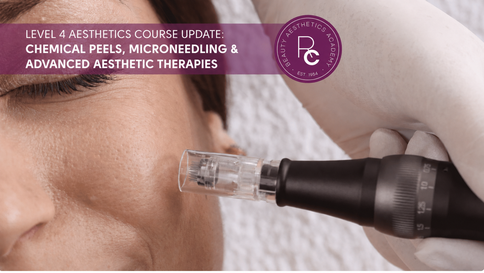 Microneedling treatment promoting the Level 4 Aesthetics Course Update covering chemical peels, microneedling and advanced aesthetic therapies